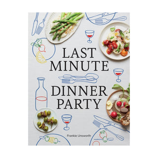 Last Minute Dinner Party